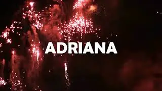 ¡ FELIZ CUMPLEAÑOS ADRIANA !