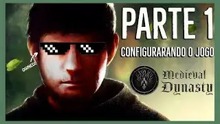 FORGE A SUA PRÓPRIA DINASTIA DO ZERO NO MEDIEVAL DYNASTY - PARTE 1