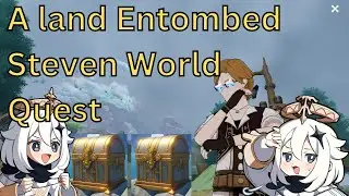 A land Entombed Steven World Quest