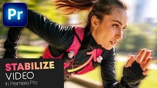 How To STABILIZE VIDEO In Premiere Pro
