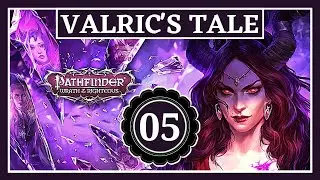 A Dwarf, A Demoness, and a Tavern // Valric's Tale - S1E05 // Pathfinder: Wrath of the Righteous