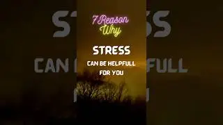 Stress: The Surprising Benefits You Need to Know 