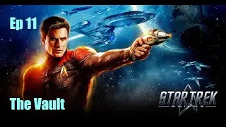 Star Trek Online - FED - Ep 11: The Vault