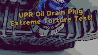 UPR Products 3025-04 Speed oil drain valve Extreme torture testing!