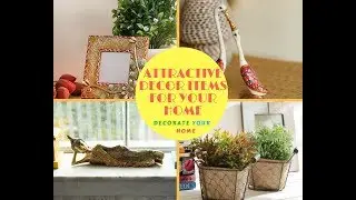 Useful Decorative Things That Helps to Give Your Home an Attractive Look