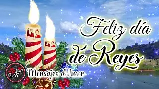 FELIZ DIA DE REYES MAGOS 2024🎁6 de enero Feliz Sábado Mensaje para compartir con la Familia y amigos