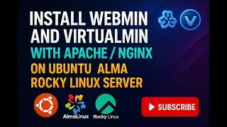 How to Install Webmin and Virtualmin with Apache / Nginx on Ubuntu 22.04 Alma Rocky Linux Server
