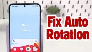 How to Fix Auto Rotate Issues on Your Android Phone - Quick Troubleshooting Guide
