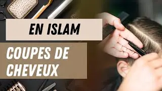 Coupes de Cheveux et Barbes pour les Musulmans