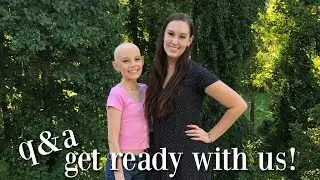 Q&A get ready with us! | Lily constance