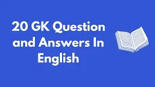 20 General Knowledge Questions and Answers in English. #20gkquestion