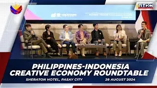 Philippines-Indonesia Creative Economy Roundtable 8/28/2024
