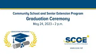 May 24, 2023 Community School and Senior Extension Graduation Ceremony