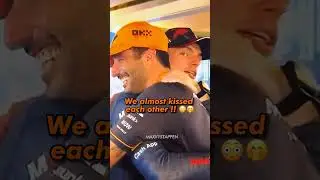Daniel Riccardo and Max Verstappen almost kissed each other 
