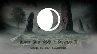 Sleep Mix #60 - Diablo II [Study Sleep Relax🌙]