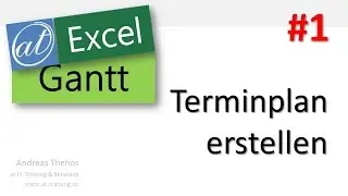 Excel - Projektplan in Gantt-Ansicht - Terminplan erstellen - Teil 1