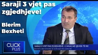 #ClickPlus 26.10.2020 Saraji  3 vjet pas zgjedhjeve! #Blerim Bexheti
