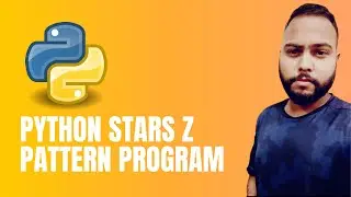 Python Pattern Programs - Printing Stars '*' in Z Shape | ROY KNOX & CRVN - The Other Side