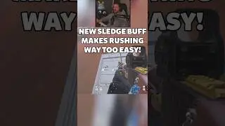 The NEW Sledge Buff Makes RUSHING OP!  - 