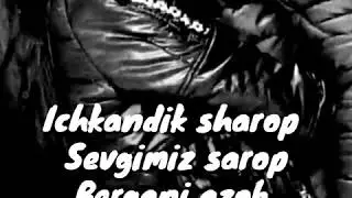 Ichkandik sharop Sevgimi6z sarop bergani azob qylgany harop