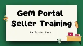 GeM Portal Seller Training (As per new Dashboard)