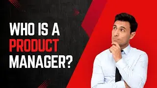 Who is a product manager?