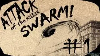 What to do when you are bored? | Attack of the killer swarm | #1