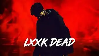 scarlxrd - LXXK DEAD