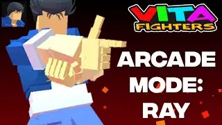 Vita Fighters - Arcade Mode: Ray