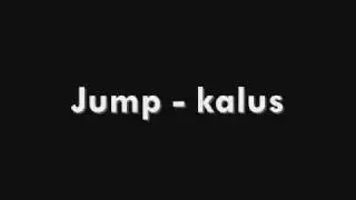 Jump - Kalus