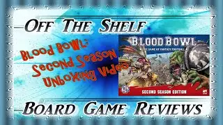 Blood Bowl; Second Season - Unboxing Video