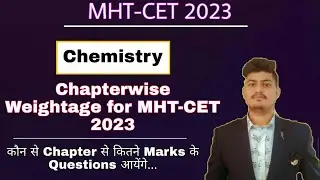 MHT-CET 2023 Chemistry Chapter wise Weightage | Chapter wise Weightage for MHT-CET 2023