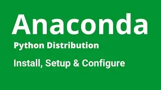 Anaconda Python - How to Install Anaconda Python on Windows