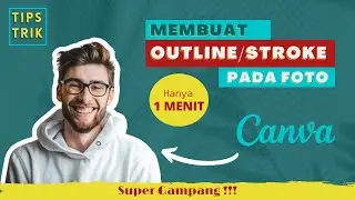 HANYA 1 MENIT !! MEMBUAT OUTLINE FOTO UNTUK THUMBNAIL DENGAN CANVA | CEPAT & MUDAH | CANVA FREE