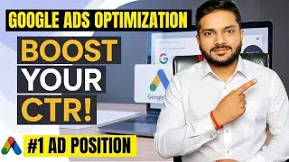 Google ads Optimization | How to Improve CTR in Google asearch ads  |  Factor to increse CTR