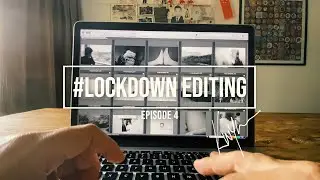 TUTORIAL: Lockdown Photo Editing #04