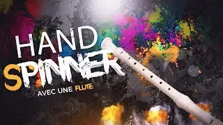 HAND SPINNER VS FLUTE ( GONE WRONG / BRUTAL ) +18!!!
