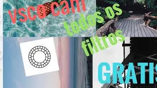 TODOS OS FILTROS do VSCO CAM GRATIS (FUNCIONA)2017 APP