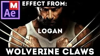 Wolverine Claws - Logan - X Men - Healing Effect - X Man: After Effects Tutorial
