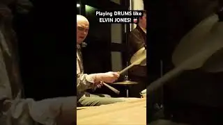 Playing DRUMS like ELVIN JONES! 🥁 