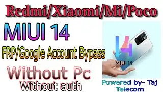 All Redmi/Xiaomi/Mi/Poco Miui 14 Google Account (FRP) Bypass Without Pc