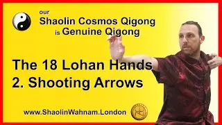 #Qigong #chikung- 18 Lohan Hands #02 Shooting Arrows Pt.1 - Shaolin Wahnam #London #Classes