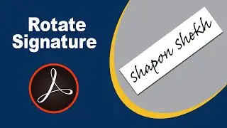 how to rotate signature in fill and sign using adobe acrobat pro 2017