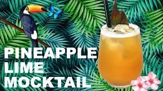 PINEAPPLE LIME MOCKTAIL - a nice alcohol free escape from the boozy drinks!