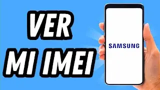 Como ver mi IMEI en Samsung (GUÍA COMPLETA)