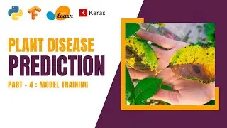Plant Disease Detection System Part-4 | Training Image Recognition Model using Tensorflow