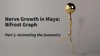 Growing Nerve cell in Maya using Bifrost Graph - part 1 of 3