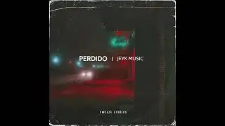 Jeyk Music - Perdido