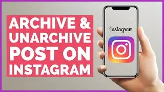 How To Archive and Unarchive A Post On Instagram 2021? Insta Post archive and Unarchive | UPDATED