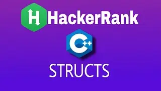 #13 Structs | Hackerrank C++ Solution | English Explanation